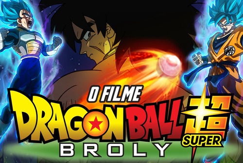 Dragon Ball Super: Broly Dublados ( Via Email )